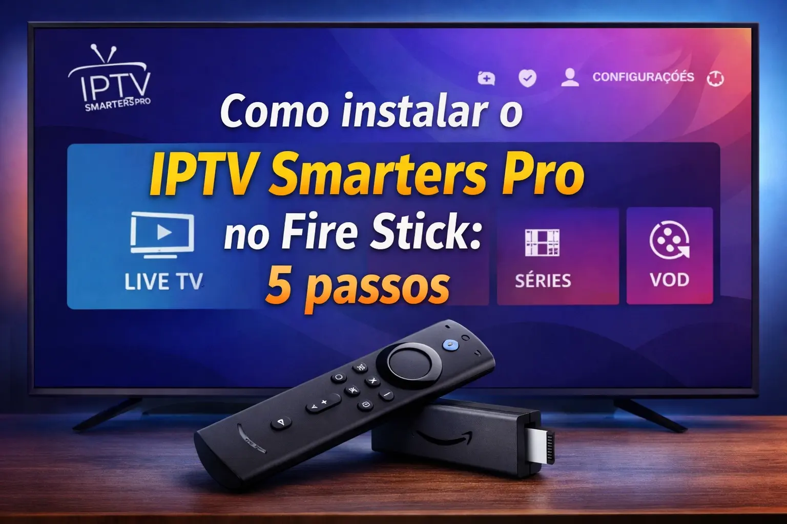 Como instalar IPTV Smarters Pro no Fire Stick para streaming IPTV Portugal