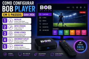 Como Configurar Bob Player numa Smart TV passo a passo em 2026