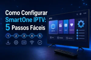 Tutorial sobre como configurar SmartOne IPTV numa Smart TV com uma playlist autorizada