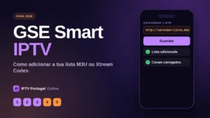 GSE Smart IPTV: guia para adicionar lista M3U ou Xtream Codes