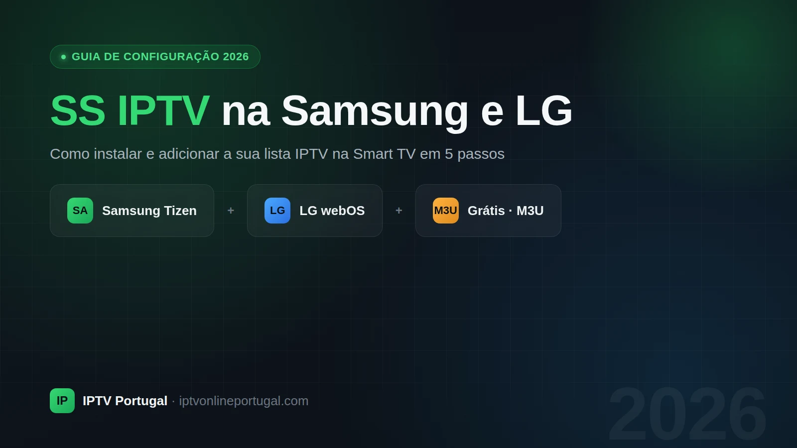 SS IPTV na Samsung e LG: guia de configuração da Smart TV em 5 passos