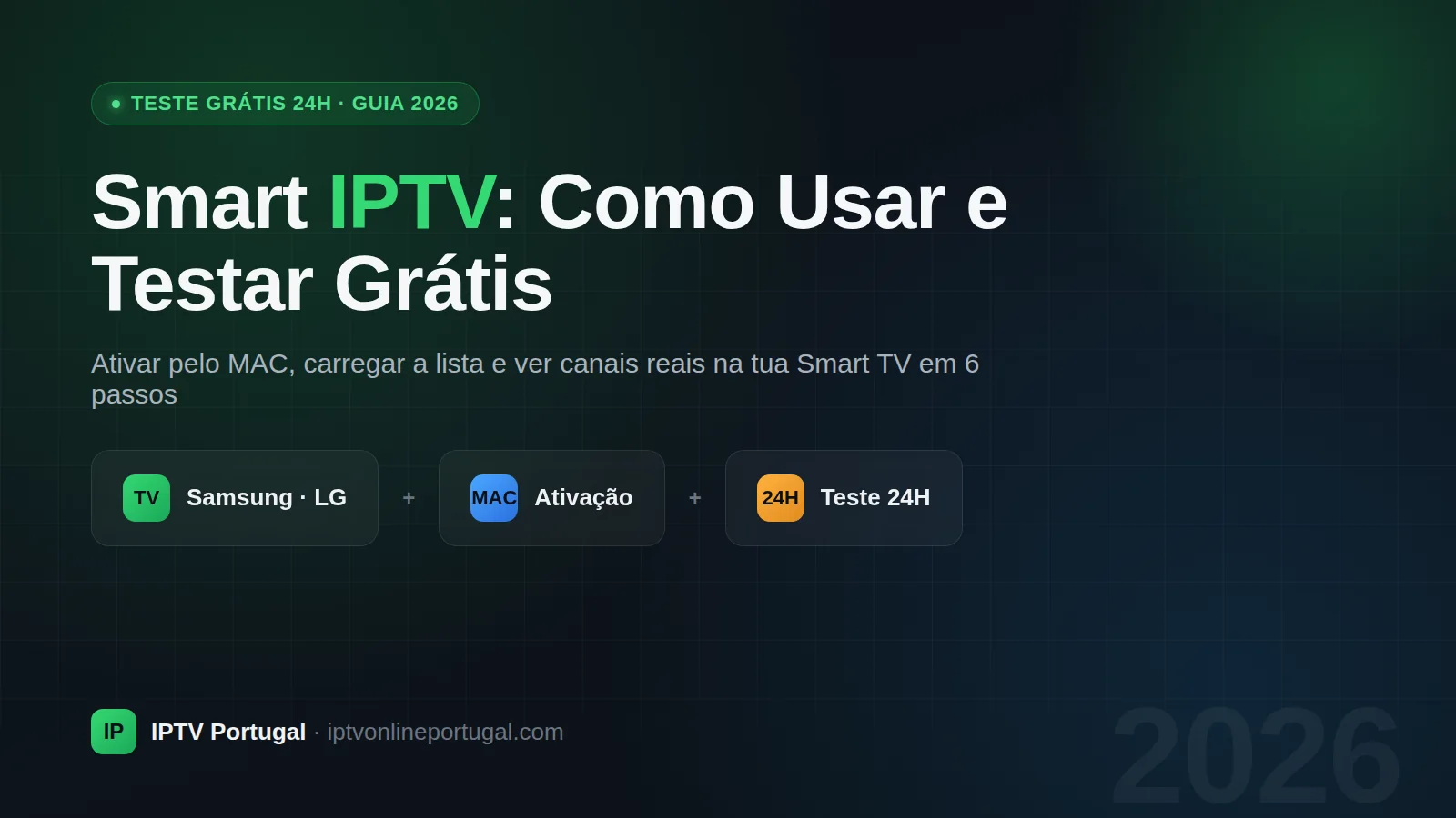 Smart IPTV: como usar e testar grátis em 6 passos