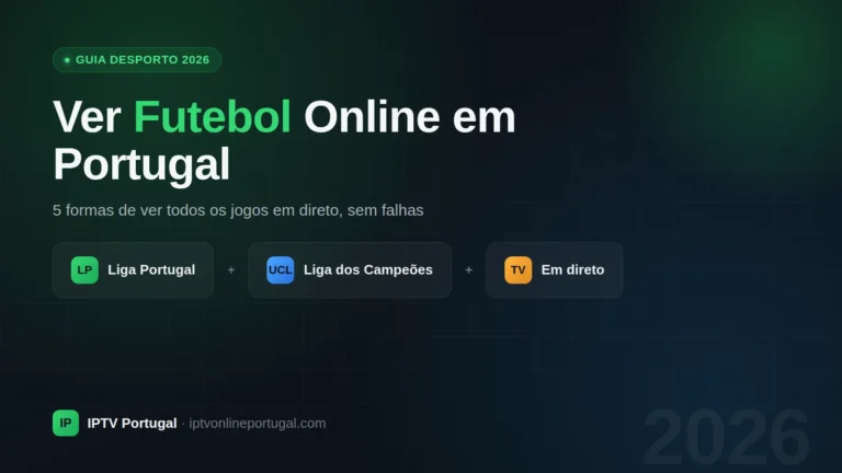 Ver futebol online em Portugal: 5 formas de ver todos os jogos em direto